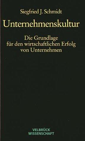 Unternehmenskultur: Die Grundlage für den wirtschaftlichen Erfolg von Unternehmen