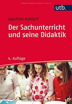 Der Sachunterricht und seine Didaktik