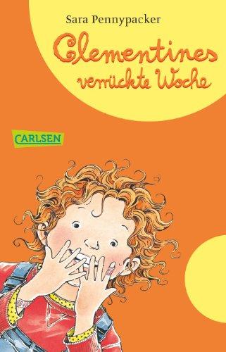 Clementine, Band 4: Clementines verrückte Woche