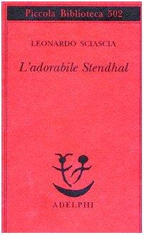 L'adorabile Stendhal