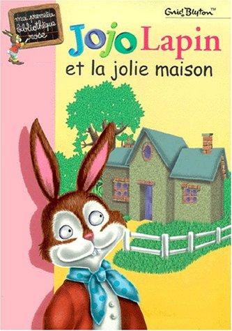 Jojo Lapin et la jolie maison