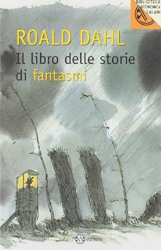 Il libro delle storie di fantasmi (Biblioteca economica Salani)