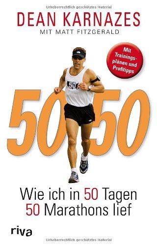 50/50: Wie ich in 50 Tagen 50 Marathons lief