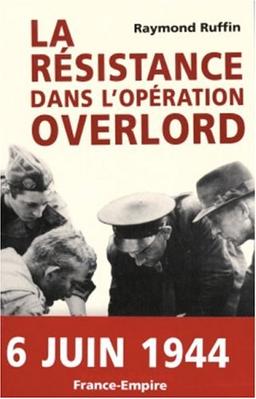 La résistance dans l'opération Overlord