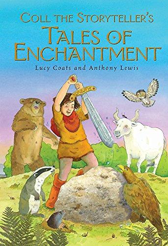 Coll the Storyteller's Tales of Enchantment:/a