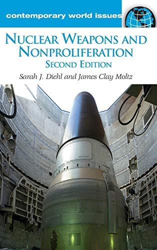 Nuclear Weapons and Nonproliferation: A Reference Handbook (Contemporary World Issues)