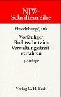 NJW-Schriftenreihe (Schriftenreihe der Neuen Juristischen Wochenschrift), H.12, Vorläufiger Rechtsschutz im Verwaltungsstreitverfahren