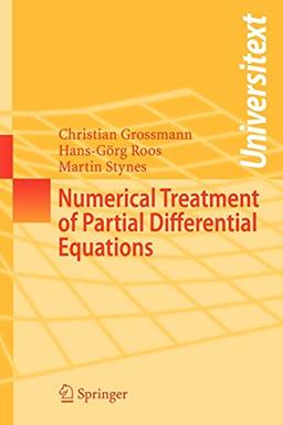 Numerical Treatment of Partial Differential Equations (Universitext)