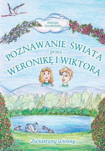 Poznawanie swiata przez Weronike i Wiktora