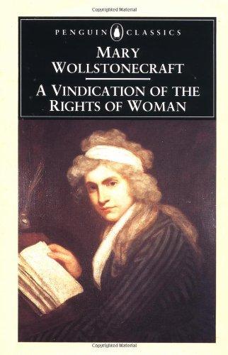 A Vindication of the Rights of Woman (Penguin Classics)