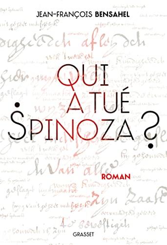 Qui a tué Spinoza ?