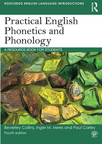 Practical English Phonetics and Phonology (Routledge English Language Introductions)