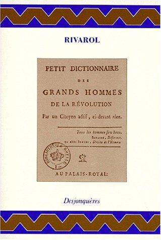 Petit dictionnaire des grands hommes de la Révolution