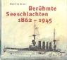 Berühmte Seeschlachten 1862 - 1945