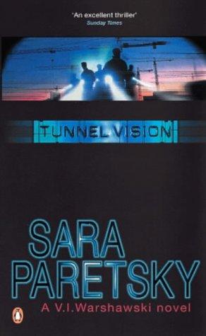 Tunnel Vision (V. I. Warshawski novel)