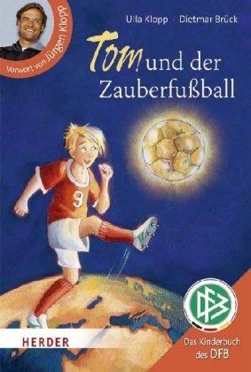 Tom und der Zauberfußball