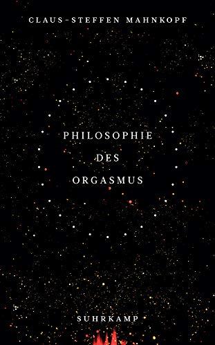 Philosophie des Orgasmus (suhrkamp taschenbuch)