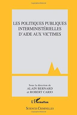 Les politiques publiques interministérielles d'aide aux victimes