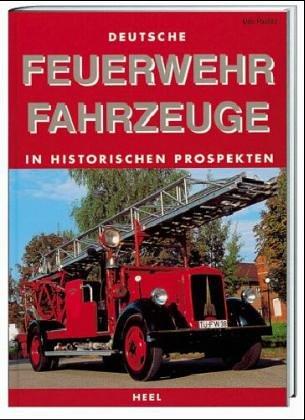 Feuerwehrfahrzeuge in historischen Prospekten