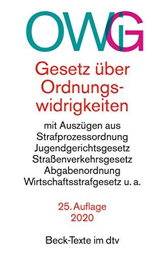 Gesetz über Ordnungswidrigkeiten: mit Auszügen aus der Strafprozessordnung, dem Jugendgerichtsgesetz, dem Straßenverkehrsgesetz, der Abgabenordnung, dem Wirtschaftsstrafgesetz u.a. (Beck-Texte im dtv)