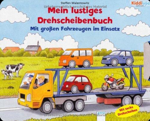 Mit großen Fahrzeugen im Einsatz: Mein lustiges Drehscheibenbuch