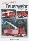 Jahrbuch Feuerwehrfahrzeuge, 2002