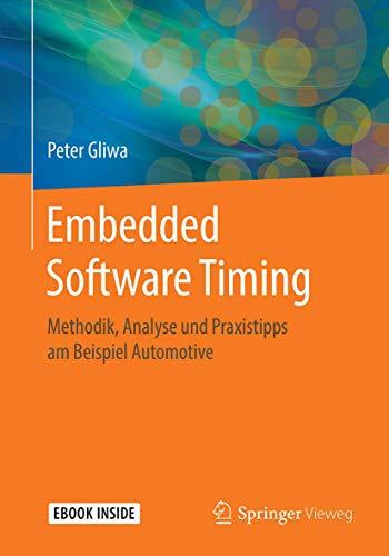 Embedded Software Timing: Methodik, Analyse und Praxistipps am Beispiel Automotive