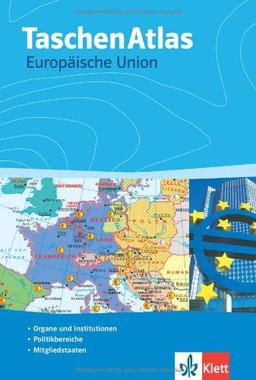 TaschenAtlas Europäische Union. Alle 27 Staaten EU-Institutionen EU-Politik