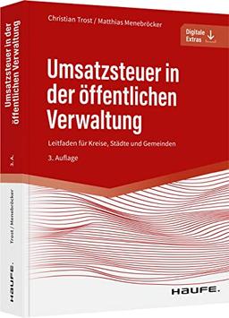 Umsatzsteuer in der öffentlichen Verwaltung: Leitfaden für Kreise, Städte und Gemeinden (Haufe Fachbuch)