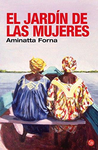 El jardín de las mujeres (FORMATO GRANDE, Band 730014)