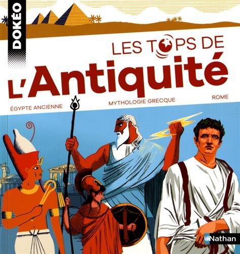 Les tops de l'Antiquité : Egypte ancienne, mythologie grecque, Rome