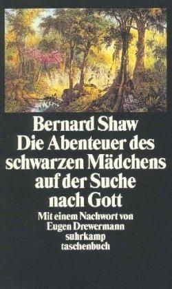 Die Abenteuer des schwarzen Mädchens auf der Suche nach Gott