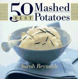 50 Best Mashed Potatoes (365 Ways Series)