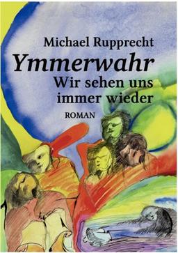 Ymmerwahr: Wir sehen uns immer wieder