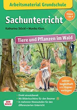 Arbeitsmaterial Grundschule. Sachunterricht. Tiere und Pflanzen im Wald: Arbeitsblätter, Kopiervorlagen & Spiele I In 3 Niveaustufen I Sofort ... Grundschule – Sachwissen im Kamishibai)