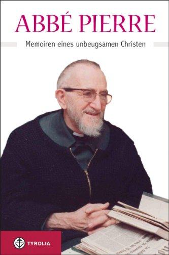 Memoiren eines unbeugsamen Christen: Aus dem Französischen von Luigi Clerici