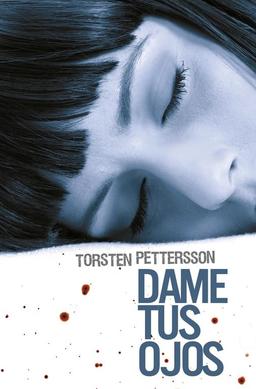 Dame tus ojos (Novela de intriga)