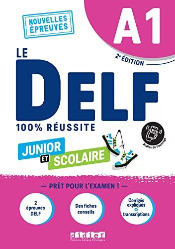 Le DELF junior et scolaire A1, nouvelles épreuves : 100 % réussite