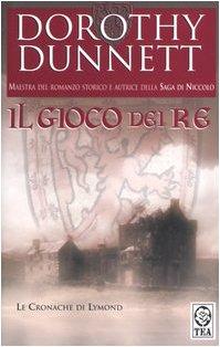 Il gioco dei re. Le cronache di Lymond