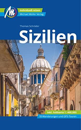 Sizilien Reiseführer Michael Müller Verlag: Individuell reisen mit vielen praktischen Tipps (MM-Reisen)