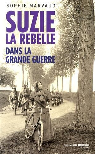 Suzie la rebelle : dans la Grande Guerre