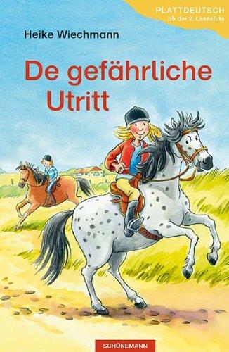 De gefährliche Utritt: Plattdeutsch ab der 2. Lesestufe