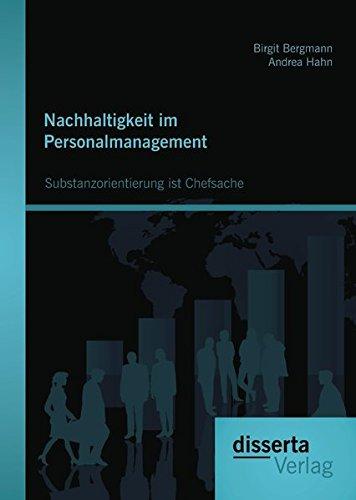 Nachhaltigkeit im Personalmanagement: Substanzorientierung ist Chefsache