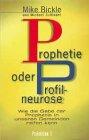 Prophetie oder Profilneurose. Wie die Gabe der Prophetie in unseren Gemeinden reifen kann