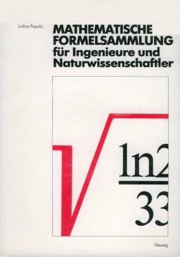 Mathematische Formelsammlung. Für Ingenieure und Naturwissenschaftler