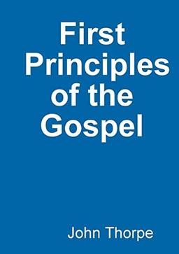 First Principles of the Gospel