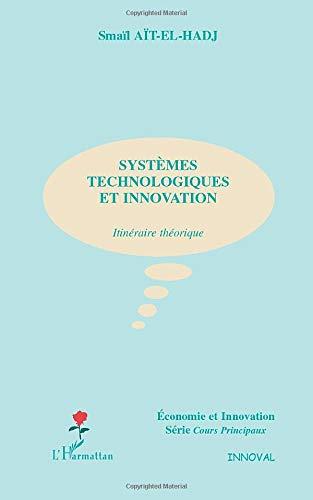 Systèmes technologiques et innovation : itinéraire théorique