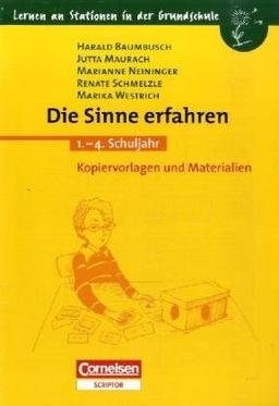 Lernen an Stationen in der Grundschule - Bisherige Ausgabe: Lernen an Stationen in der Grundschule, Kopiervorlagen und Materialien, Die Sinne erfahren