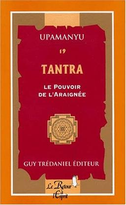 Tantras : le pouvoir de l'araignée