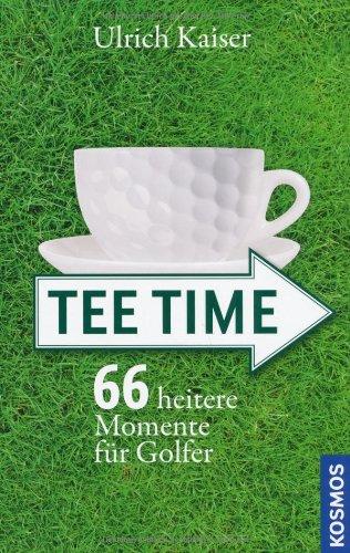 Tee Time: 66 heitere Momente für Golfer